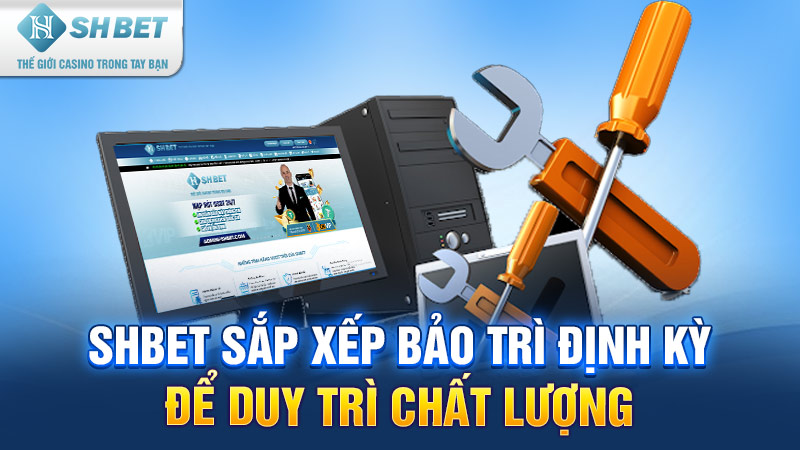 bảo trì shbet